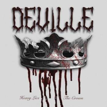 Album Deville: Heavy Lies The Crown