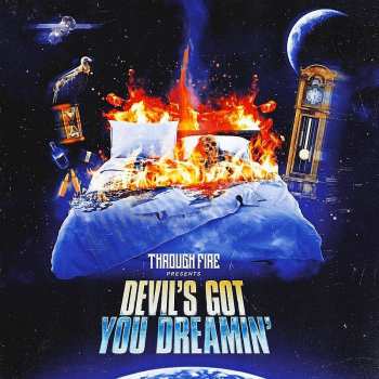 LP Through Fire: Devil's Got You Dreamin' 500651