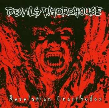 Album Devils Whorehouse: Revelation Unorthodox