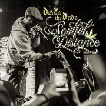 Devin The Dude: Soulful Distance
