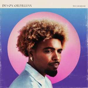 CD Devon Gilfillian: Love You Anyway 444270