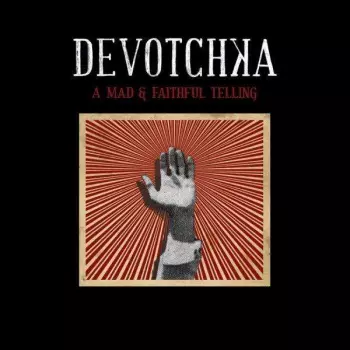 Devotchka: A Mad & Faithful Telling