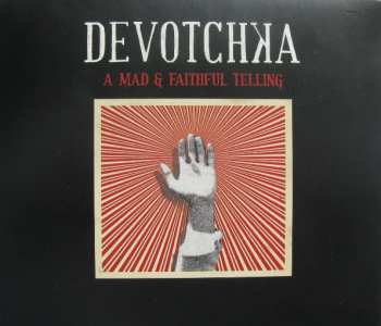 CD Devotchka: A Mad & Faithful Telling 22387