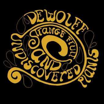 Album Dewolff: Strange Fruits And Undiscovered Plants