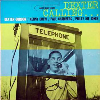 Dexter Gordon: Dexter Calling . . .