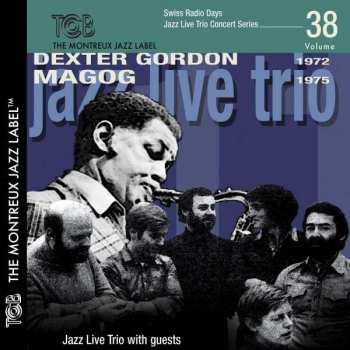 CD Dexter Gordon: Jazz Trio Live With Guests 382702