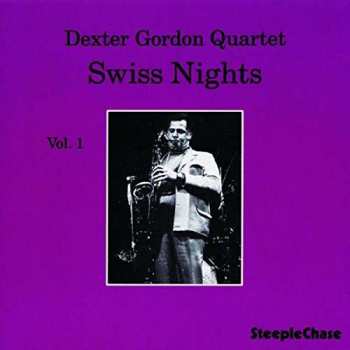 Album Dexter Gordon Quartet: Swiss Nights Vol. 1