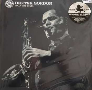 LP Dexter Gordon: Walk The Blues LTD | CLR 261597