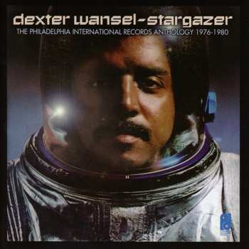 Album Dexter Wansel: Stargazer (The Philadelphia International Records Anthology 1976-1980)