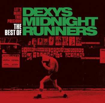 Album Dexys Midnight Runners: Let's Make This Precious - The Best Of