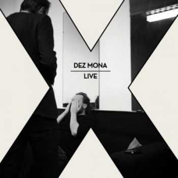 Album Dez Mona: X Live