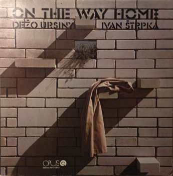 LP Dežo Ursiny: On The Way Home 475806