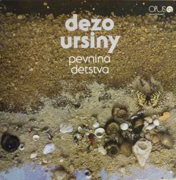 Album Dežo Ursiny: Pevnina Detstva