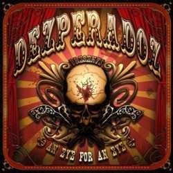 Album Dezperadoz: An Eye For An Eye