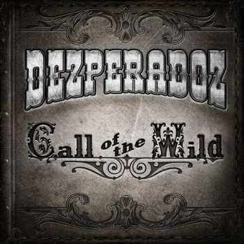 CD Dezperadoz: Call Of The Wild DIGI 6292