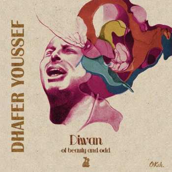 Dhafer Youssef: Diwan Of Beauty And Odd