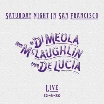 Album Di Meola/mclaughlin/de Lucia: Saturday Night In San Francisco