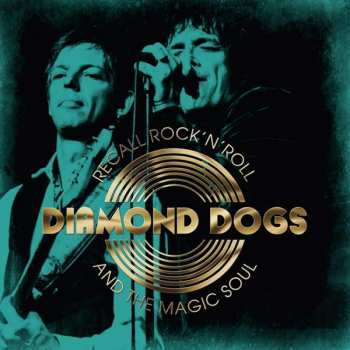 Album Diamond Dogs: Recall Rock 'N' Roll And The Magic Soul