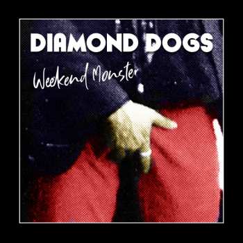 CD Diamond Dogs: Weekend Monster 39838