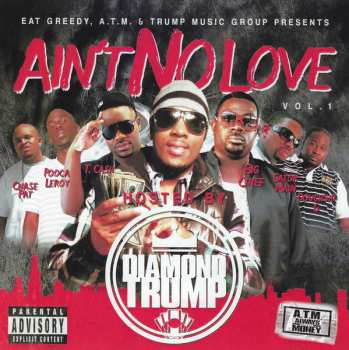 Album Diamond Trump: Aint No Love