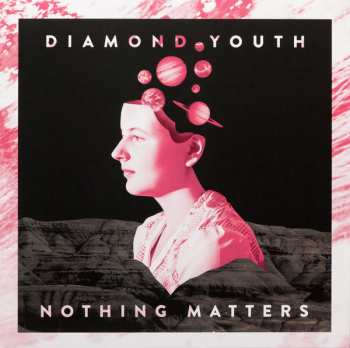 Album Diamond Youth: Nothing Matters