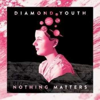 LP Diamond Youth: Nothing Matters 387203