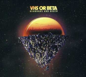 Album VHS Or Beta: Diamonds And Death