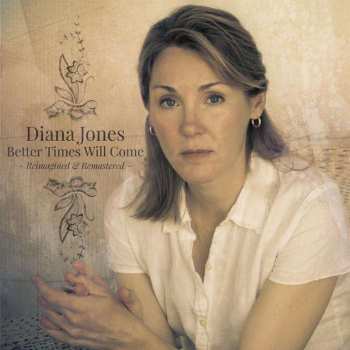 CD Diana Jones: Better Times Will Come 494995