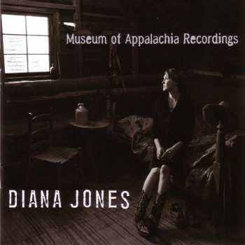CD Diana Jones: Museum Of Appalachia Recordings 101770