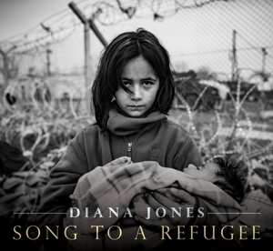 Album Diana Jones: Song To A Refugee