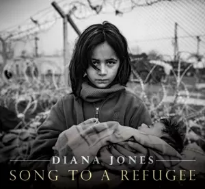 Diana Jones: Song To A Refugee