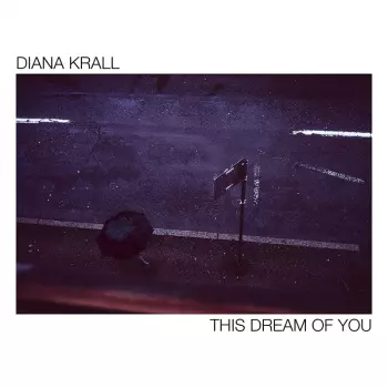 Diana Krall: This Dream Of You