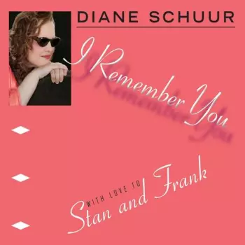 Diane Schuur: I Remember You