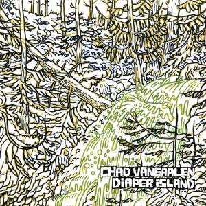 Album Chad VanGaalen: Diaper Island