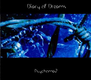 Album Diary Of Dreams: Psychoma?