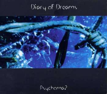 CD Diary Of Dreams: Psychoma? 426115