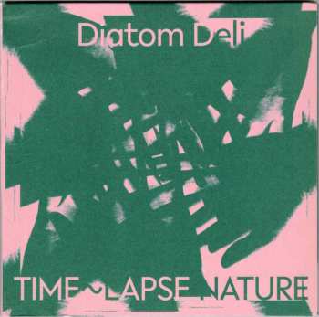 Album Diatom Deli: Time~Lapse Nature