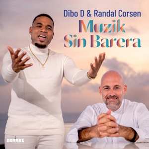 Album Dibo D  & Randal Corsen: Muzik Sin Barera