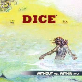 Album Dice: Without Vs. Within Pt.1