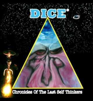 Dice: Chronicles Of The Last Self Thinkers