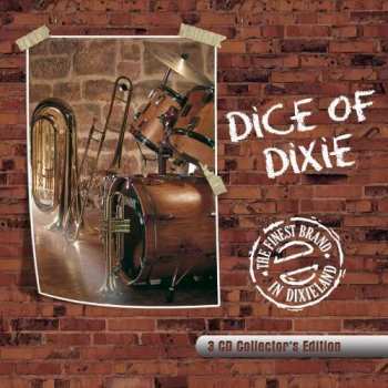Dice Of Dixie Crew: The Finest Brand In Dixieland - Collector's Edition