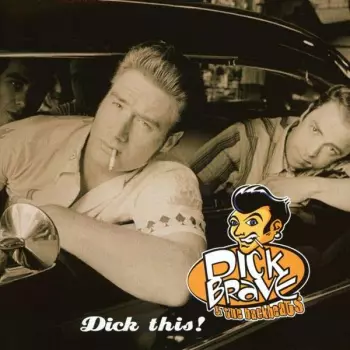 Dick Brave & The Backbeats: Dick This!