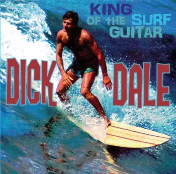 Dick Dale: King Of The Surf Guitar