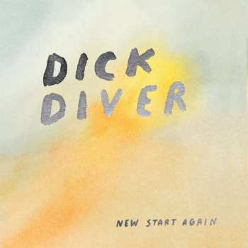 CD Dick Diver: New Start Again 396161