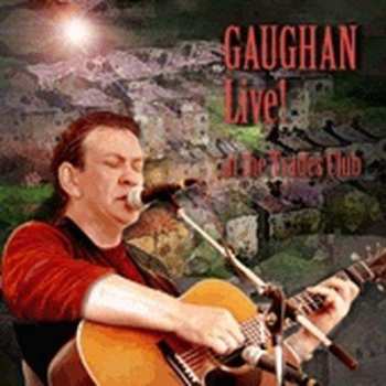 CD Dick Gaughan: Live! At The Trades Club 464697