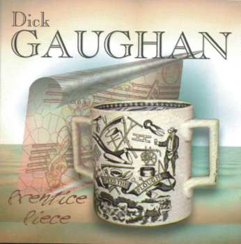 Album Dick Gaughan: Prentice Piece