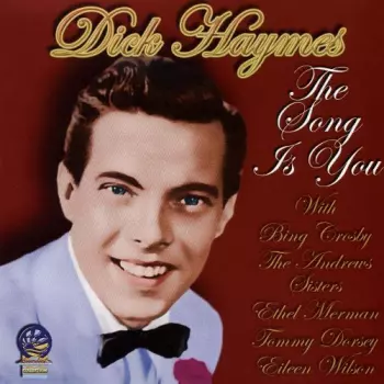 Dick Haymes: The Song Is You