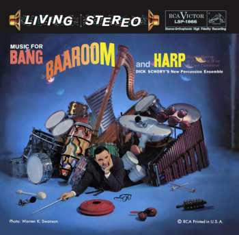 LP Dick Schory's Percussion And Brass Ensemble: Music For Bang, Baaroom And Harp