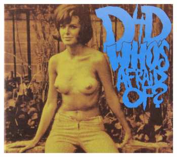Album Dick4Dick: Who's Afraid Of?