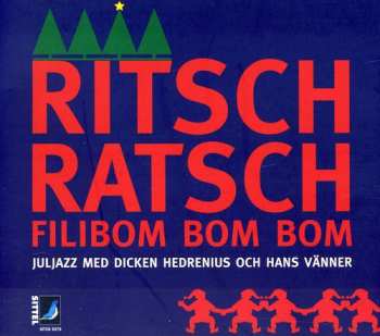 Album Dicken Hedrenius: Ritsch Ratsch Filibom Bom Bom